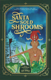 SANTA SOLD SHROOMS (1 Book)